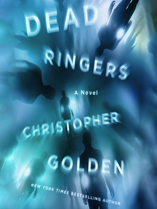 Title details for Dead Ringers by Christopher Golden - Available